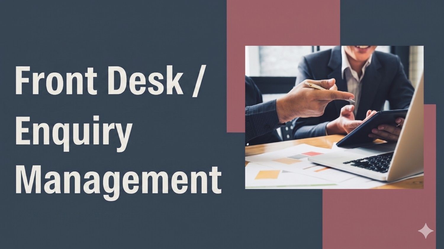 Front Desk / Enquiry Management