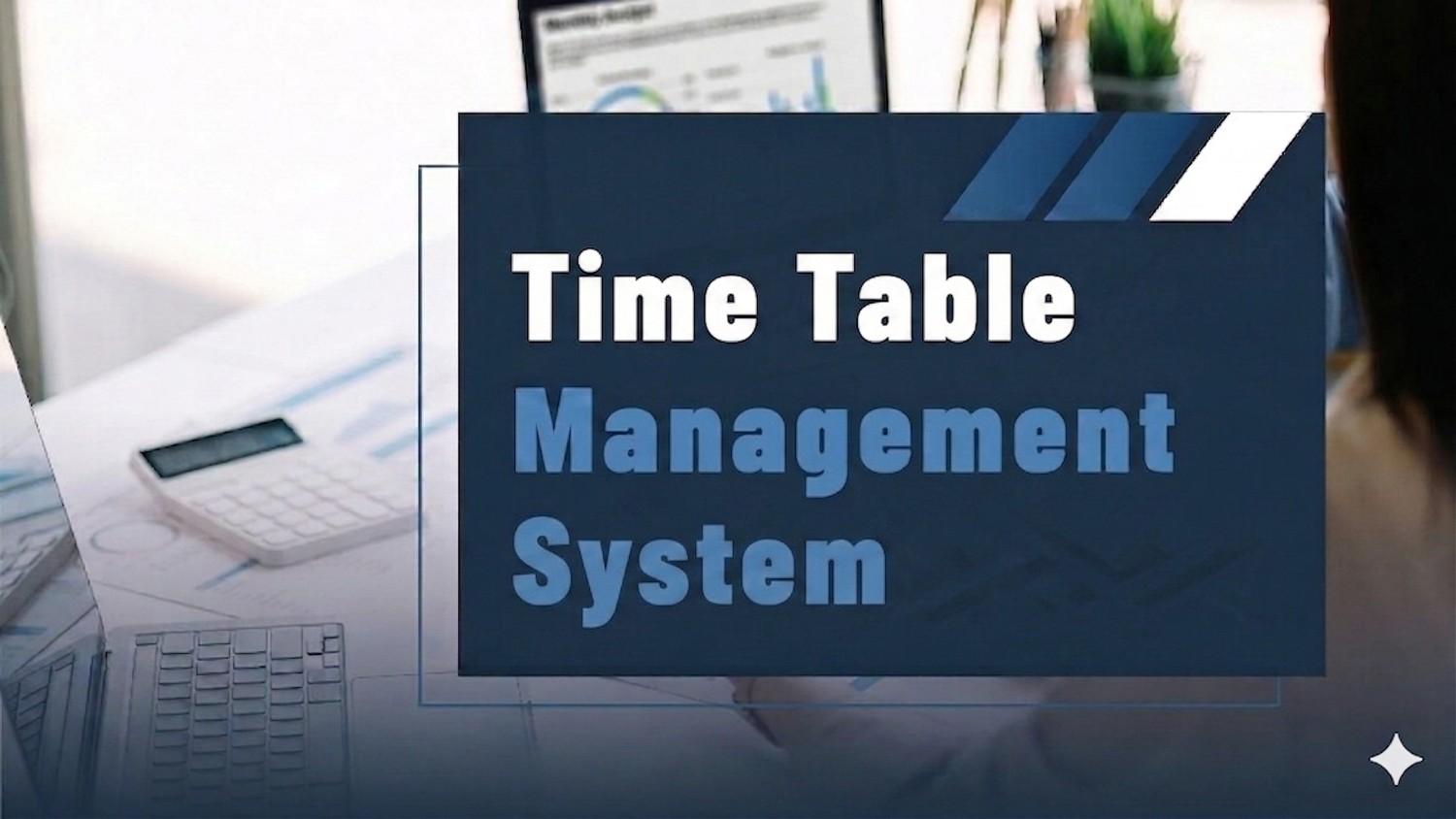 Time Table Management System